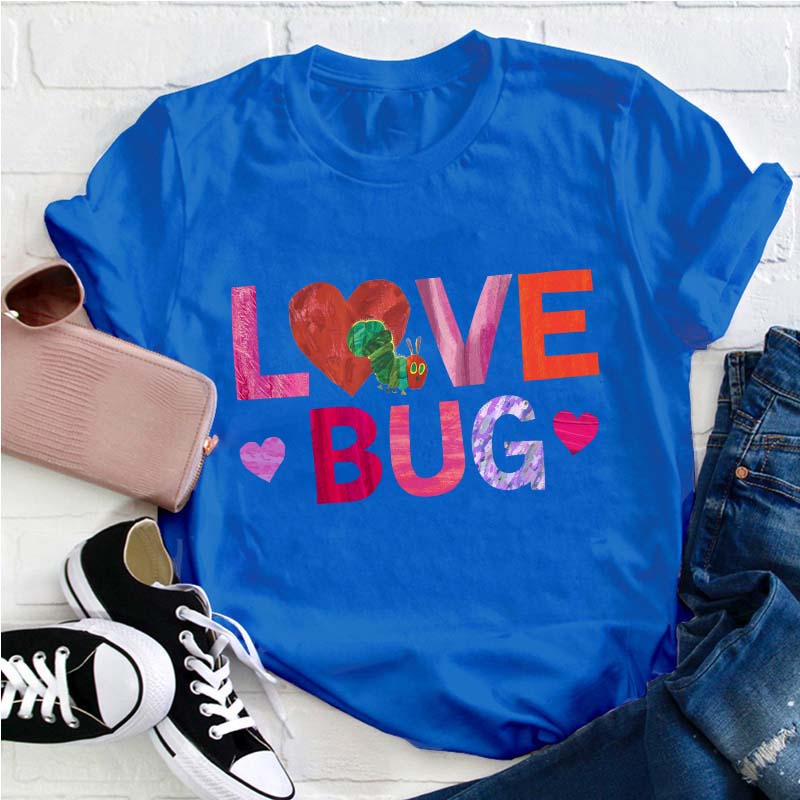 Love Bug Teacher T-Shirt
