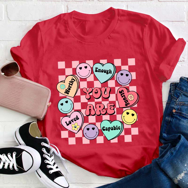 You Are Enough Teacher T-Shirt