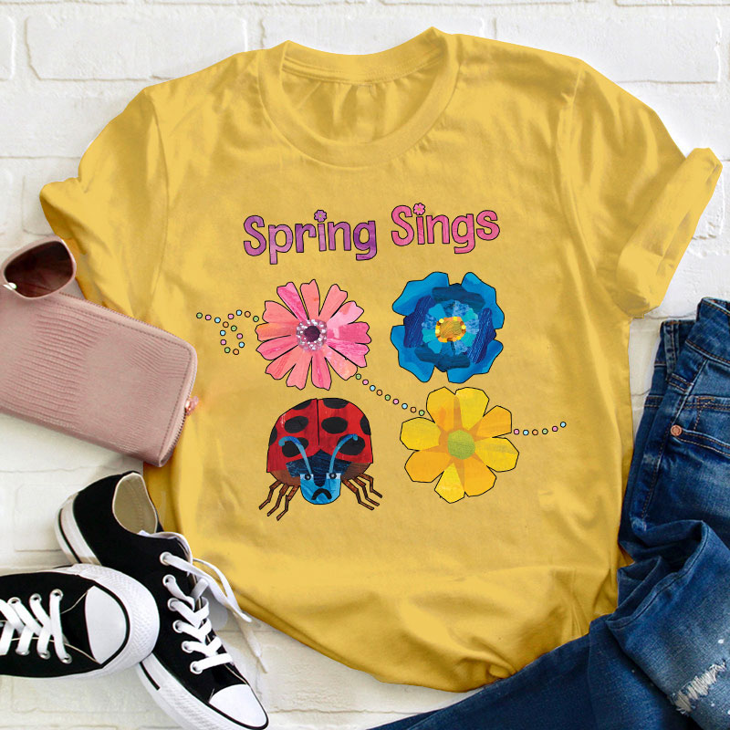 Spring Sings Teacher T-Shirt