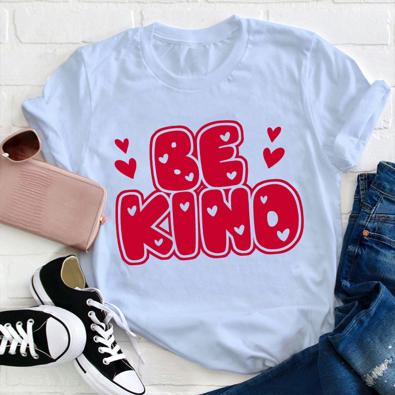 Be Kind Little Red Hearts Teacher T-Shirt