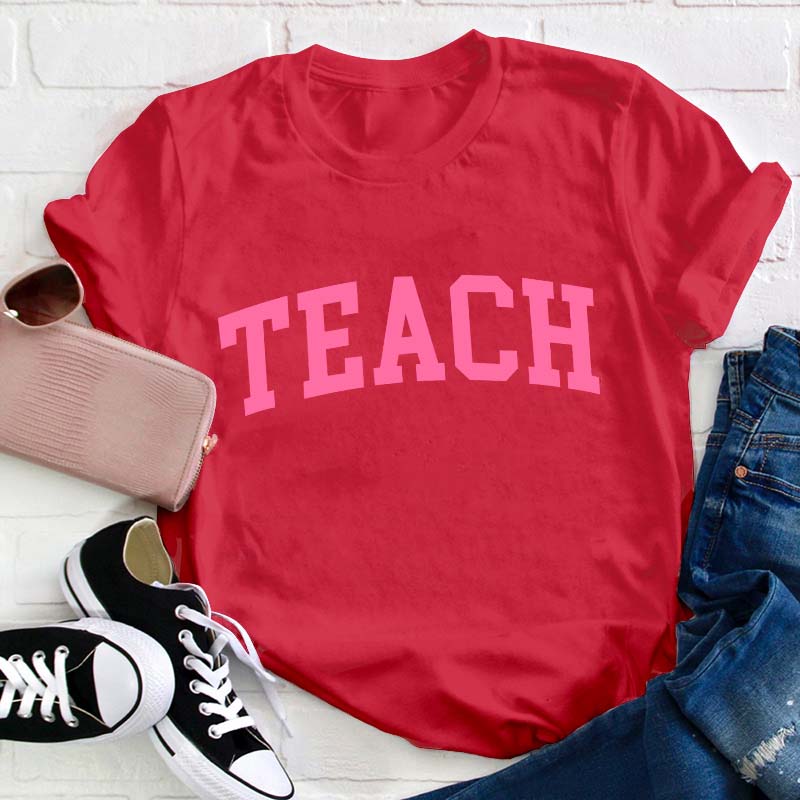 Love Teaching Teacher T-Shirt