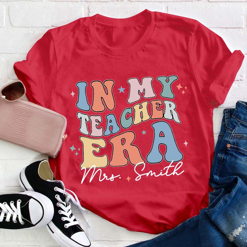 Personalized In My Teacher Era Teacher T-Shirt
