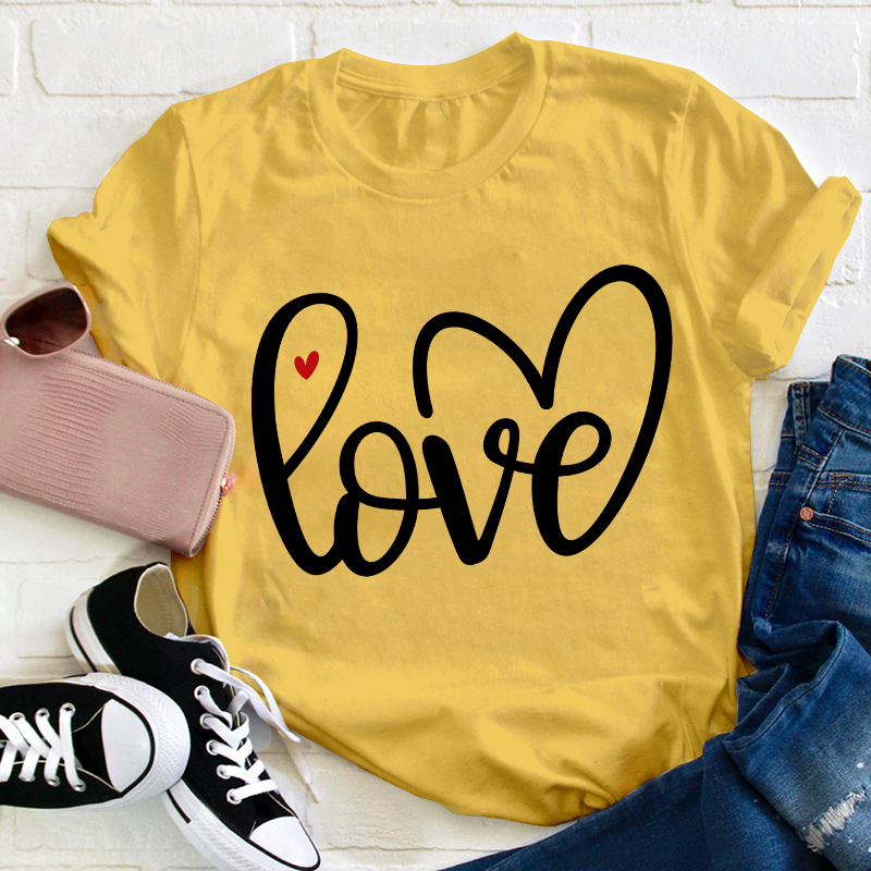 Sipmle Love Teacher T-Shirt