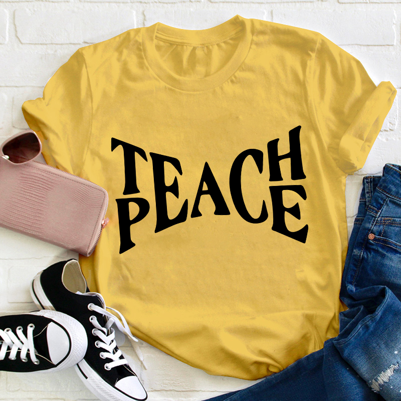Teach Peace Teacher T-Shirt