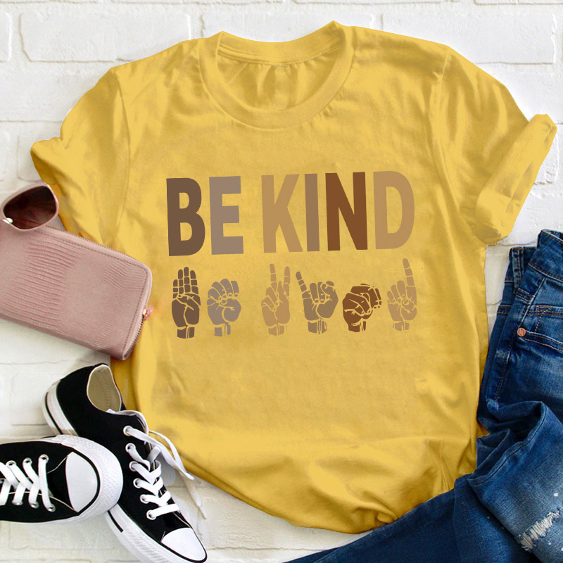 Be Kind Sign Language Teacher T-Shirt