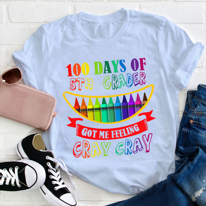 Personalized Got My Feeling Cray Cray Teacher T-Shirt