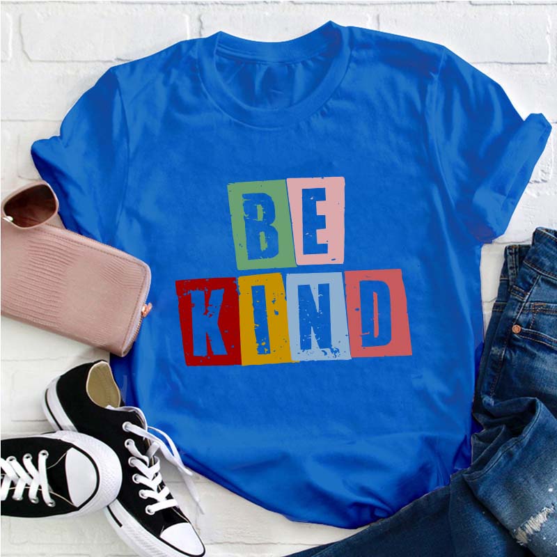 Be Kind Teacher T-Shirt