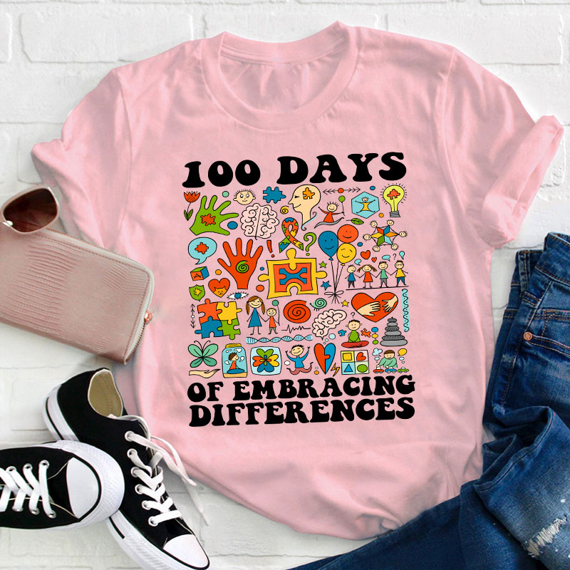 100 Days Of Embracing Differences Special Education Teacher T-Shirt