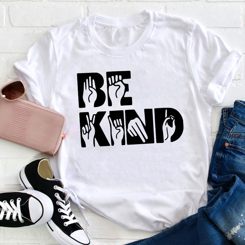Gesture Be Kind Teacher T-Shirt
