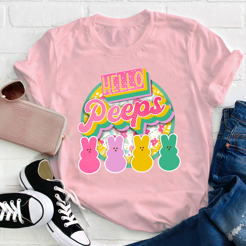 Hello Peeps Teacher T-Shirt