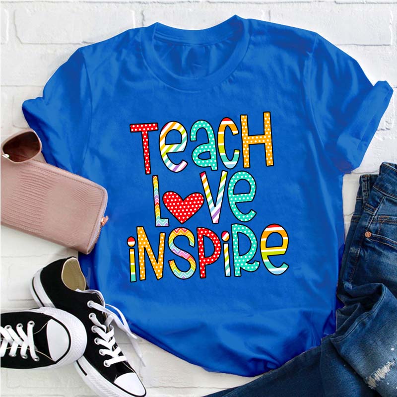 Teach Love Inspire Teacher T-Shirt