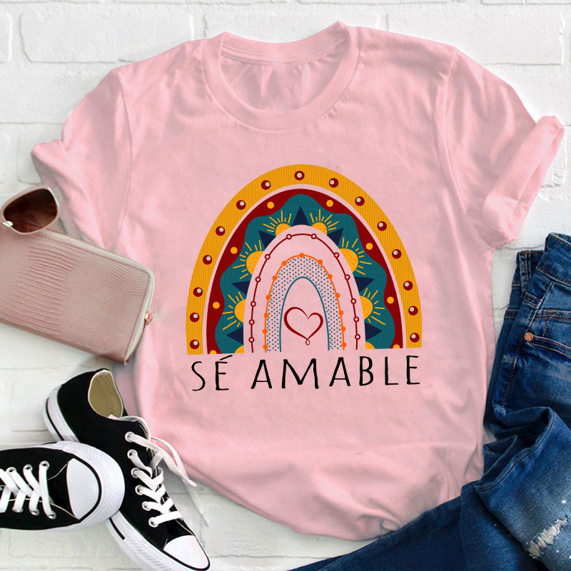 Sé Amable Spanish Teacher T-Shirt