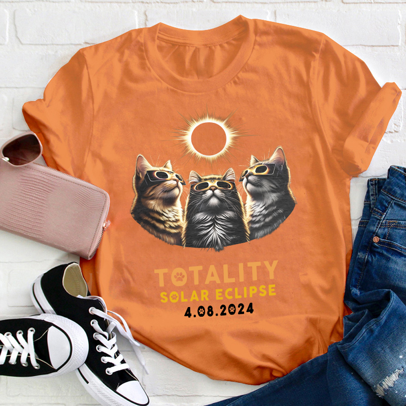 Totality Solar Eclipse First Time In Our Life Teacher T-Shirt