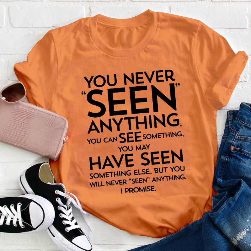 Seen Saw Funny Grammar Teacher T-Shirt