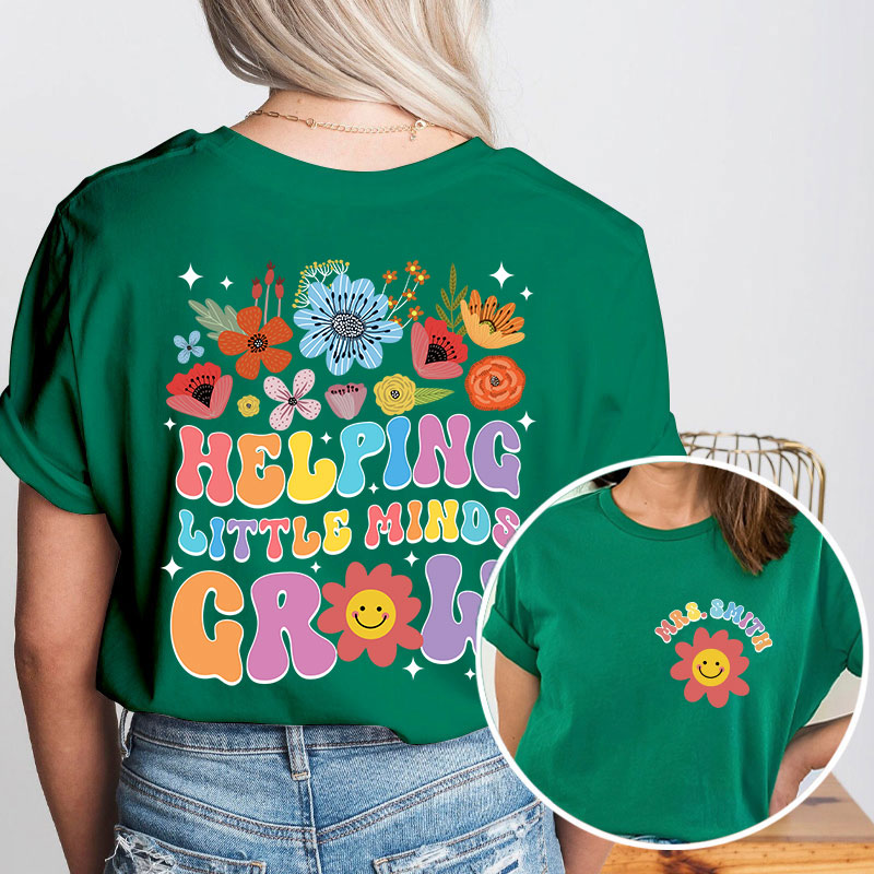 Personalized Floral Sun Helping Little Minds Grow Teacher Two Sided T-Shirt