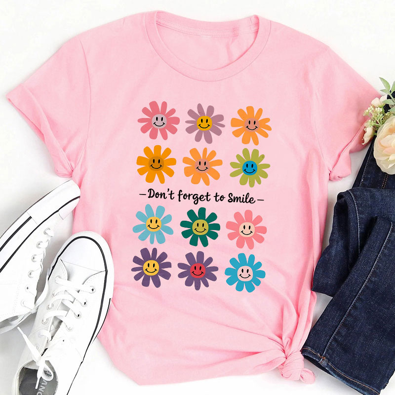 Don't Forget To Smile Teacher T-Shirt