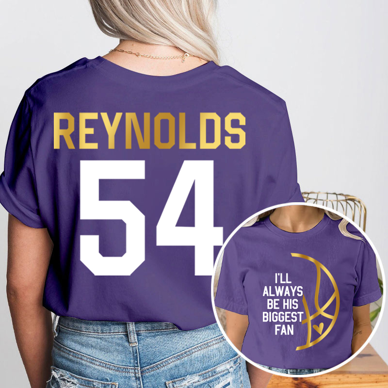 Personalized I'll Always Be His Biggest Fan Teacher Two Sided T-Shirt