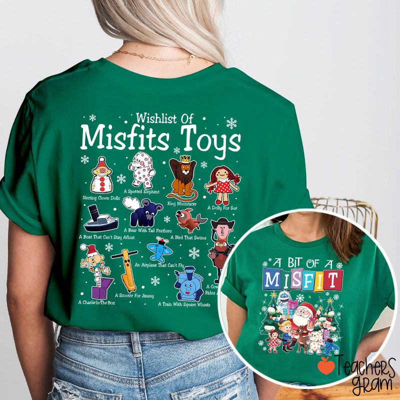A Bit Of Misfit Teacher Two Sided T-Shirt