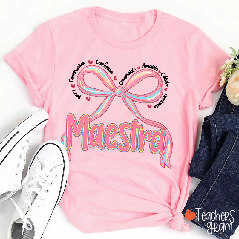 Leal Compasiva Cariñosa Con Fiable Amable Calidad Querida Maestra Spanish Teacher T-Shirt