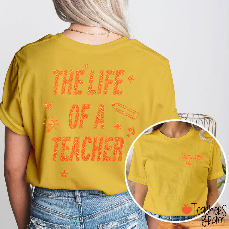 Personalized Name Comfort Colors The Life Of A Teacher Two Sided T-Shirt