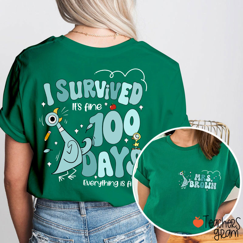 Personalized Name Pigeon I Survived 100 Days Teacher Two Sided T-Shirt