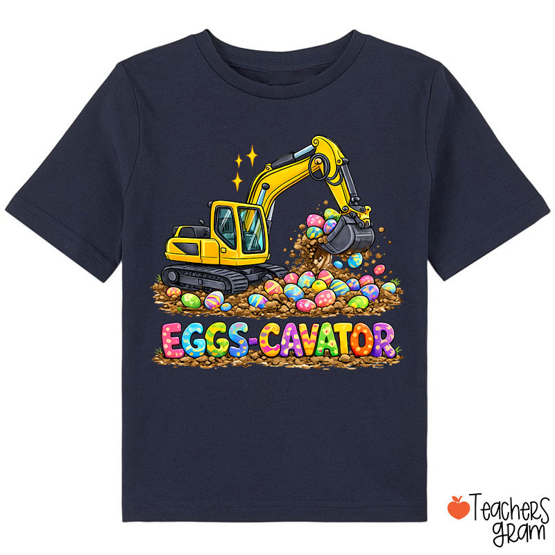 Eggs-Cavator Excavator Easter Class T-Shirt