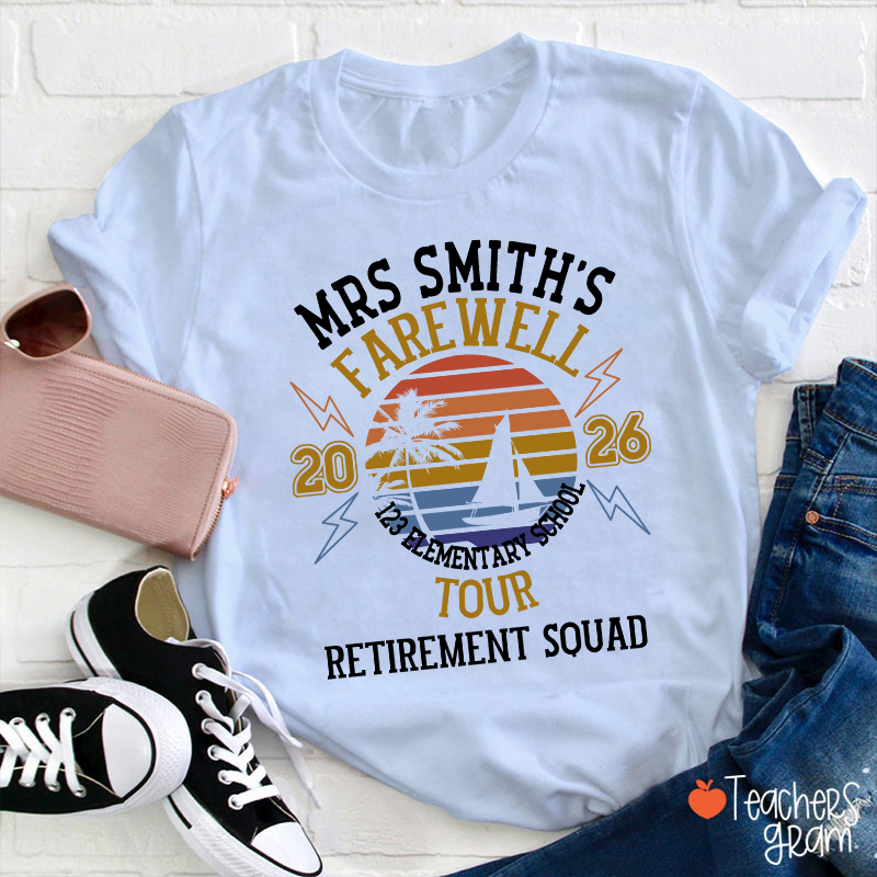 Personalized Name And Year Farewell Tour Retirement Squad Teacher T-Shirt