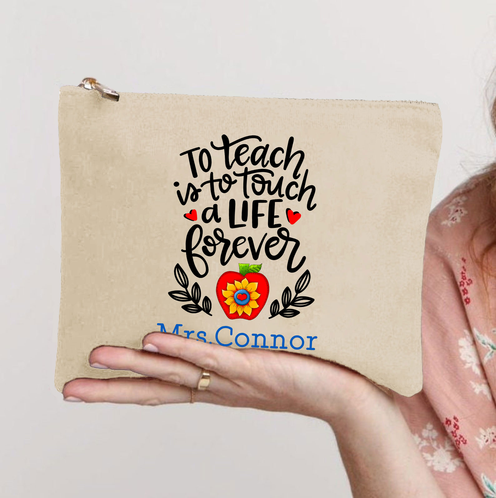 Personalized To Teach Is To Touch A Life Forever Teacher Makeup Bag