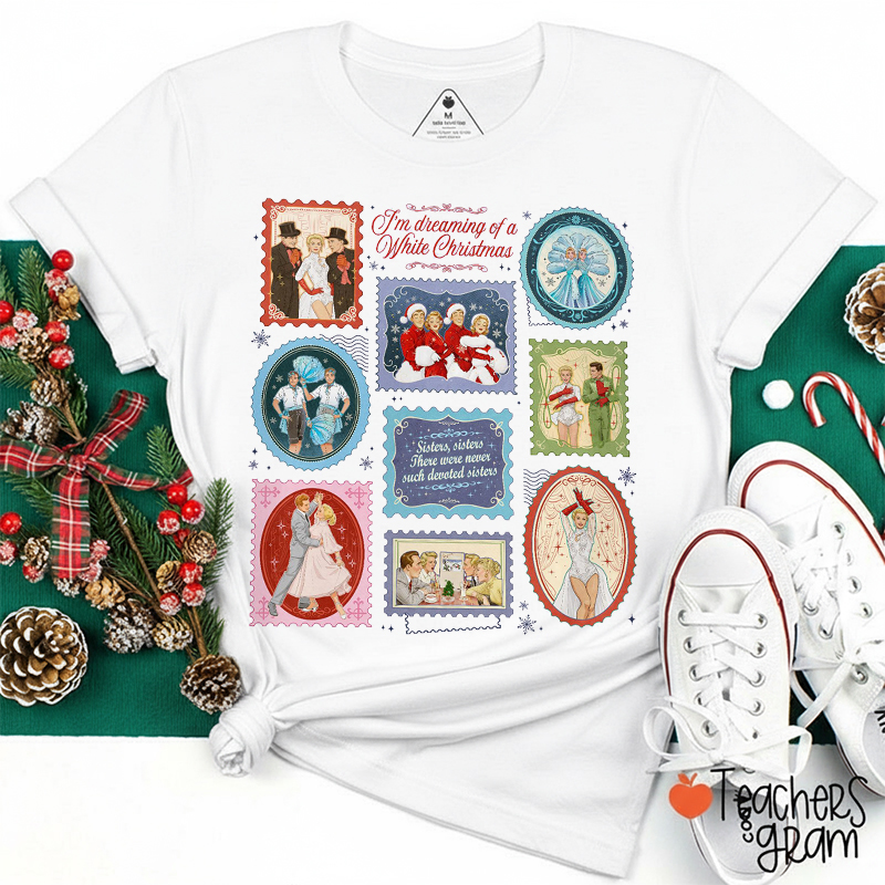 I'm Dreaming Of A White Christmas Teacher T-Shirt