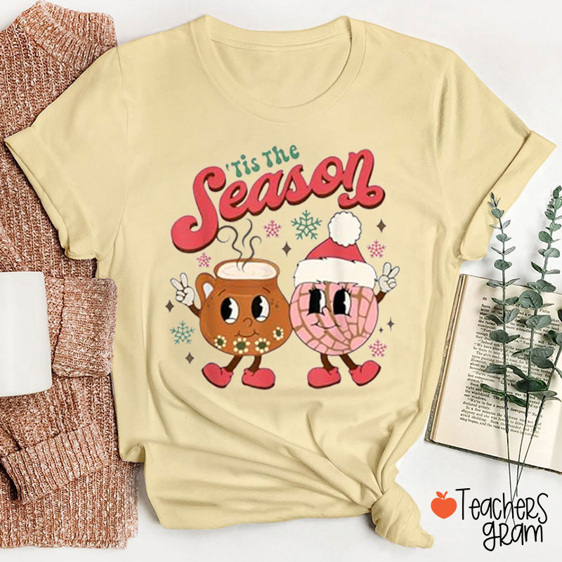 Tis The Season Teacher T-Shirt