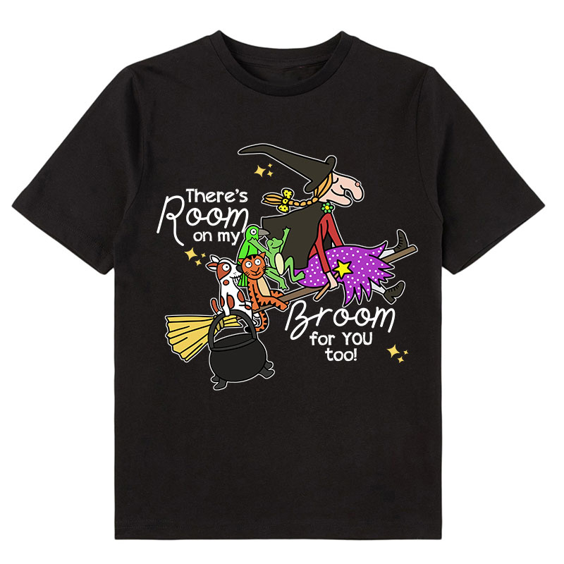 There's Room On My Broom For You Too Class T-Shirt