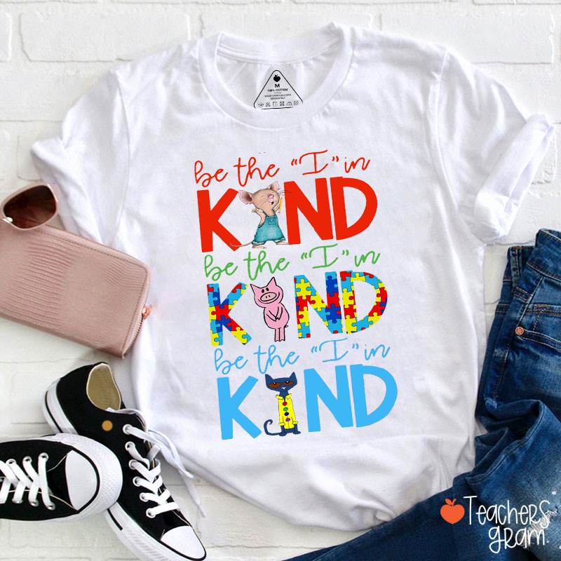 Book Characters Be The I In Kind Teacher T-Shirt