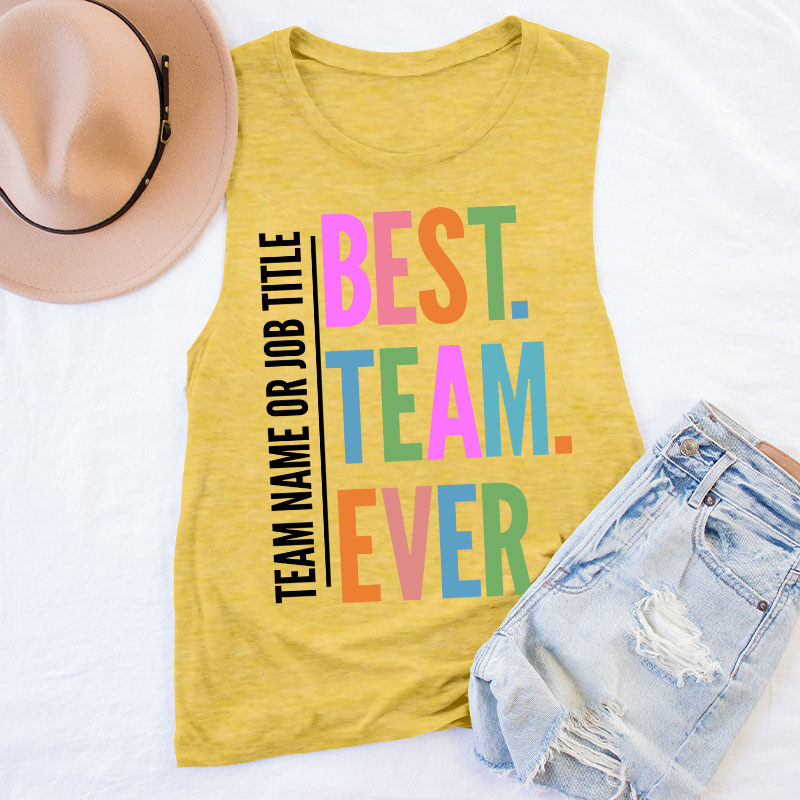 Personalized Neon Color Best Team Ever Teacher Tank Top