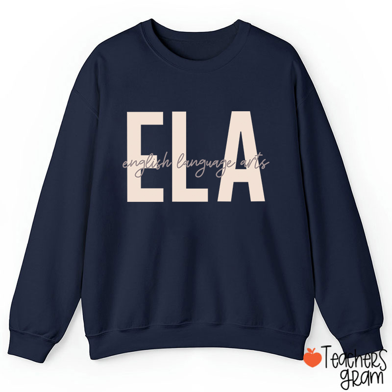 ELA English Language Arts Teacherr Sweatshirt