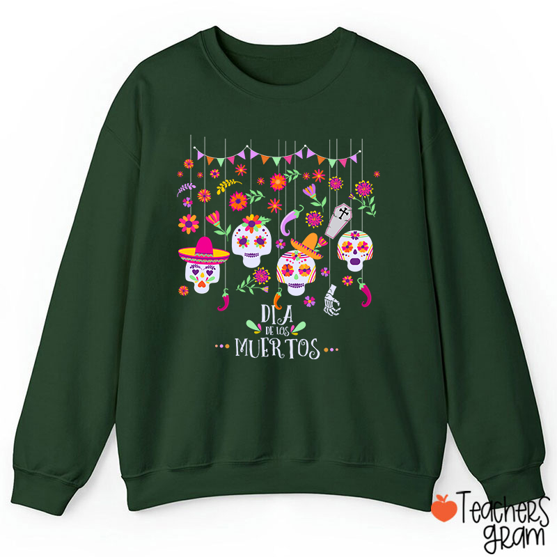 Sugar Skull Dia De Los Muertos Spanish TeacherSweatshirt