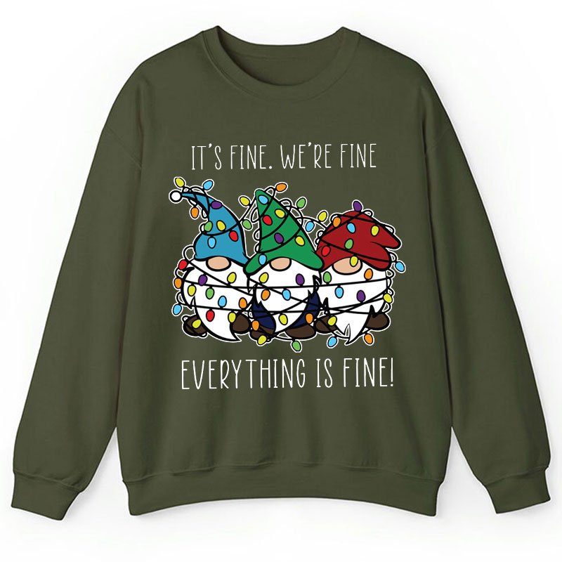 Everything Is Fine Teacher Sweatshirt