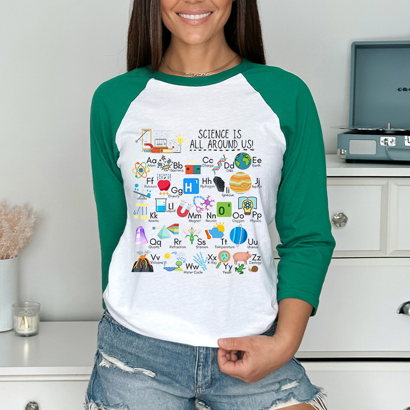 Science Is All Around Us Periodic Table Raglan Long Sleeve T-Shirt