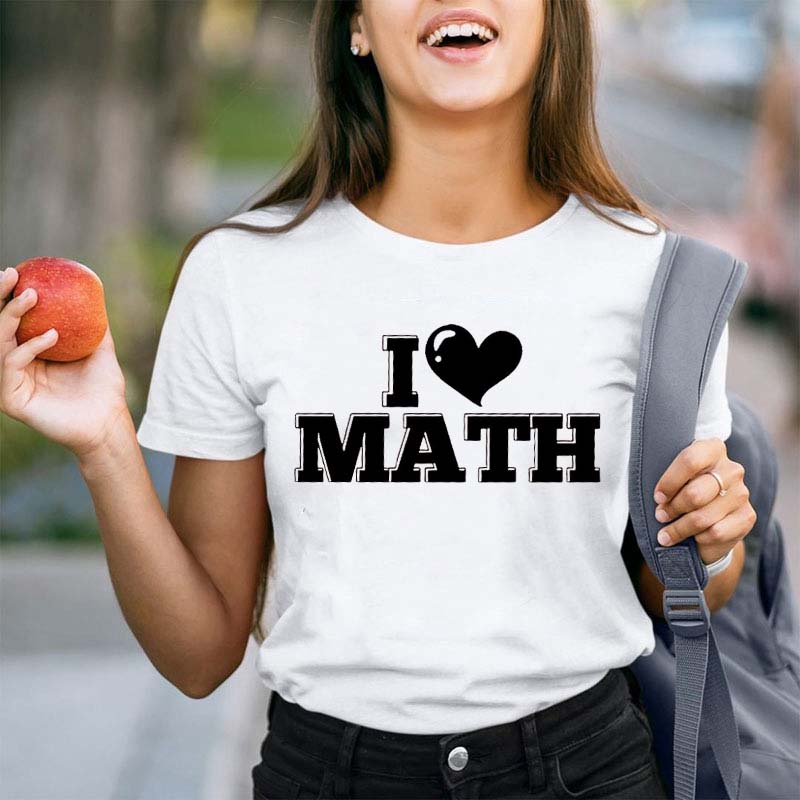 I Love Math Teacher T-Shirt