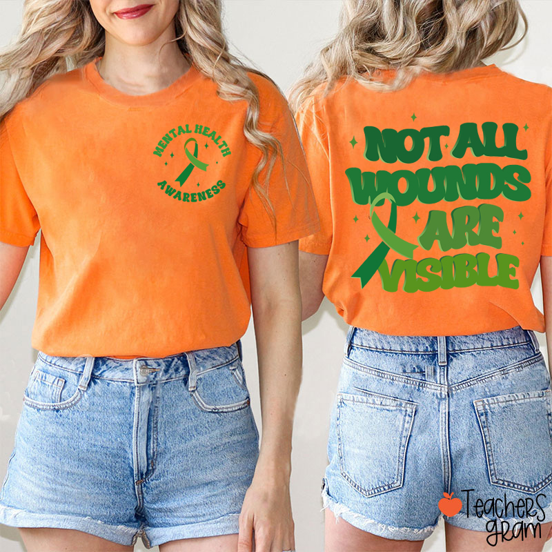 Not All Wounds Are Visible Teacher Two Sided T-Shirt