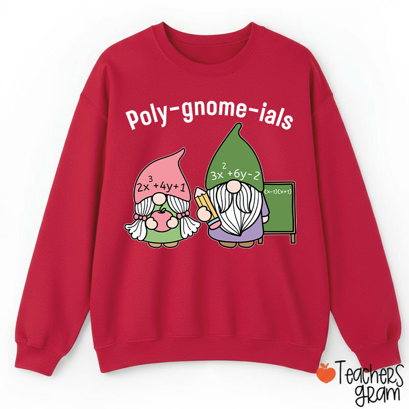 Polygnomeials Math Teacher Sweatshirt