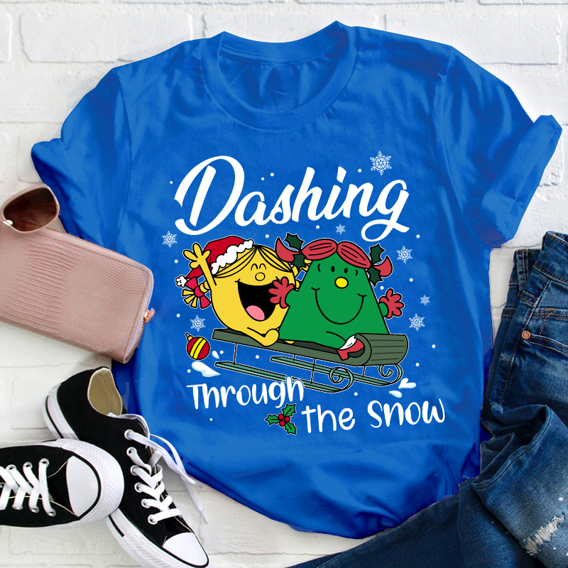 Dashing Through The Snow Teacher T-Shirt