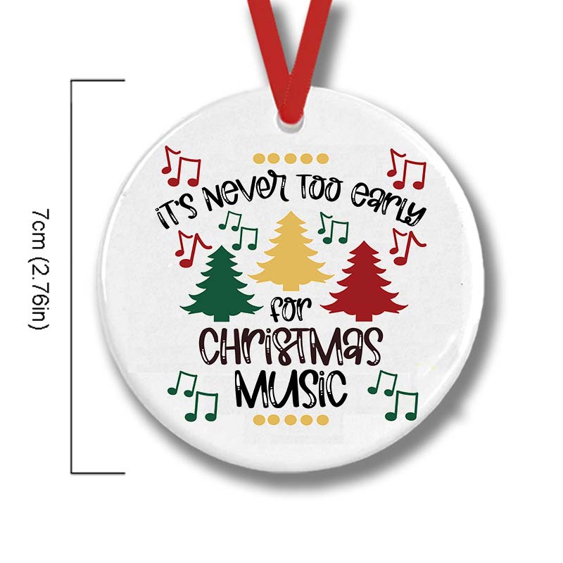 It's Never Too Early For Christmas Music Teacher Ceramic Christmas Ornament