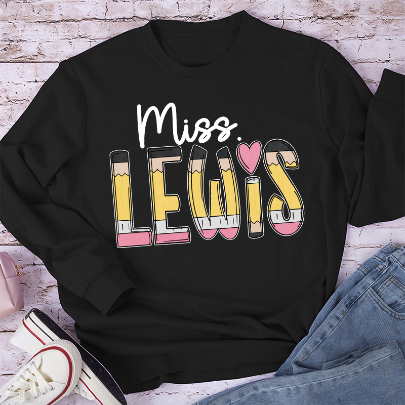 Personalized Pencil Name Teacher Long Sleeve T-Shirt