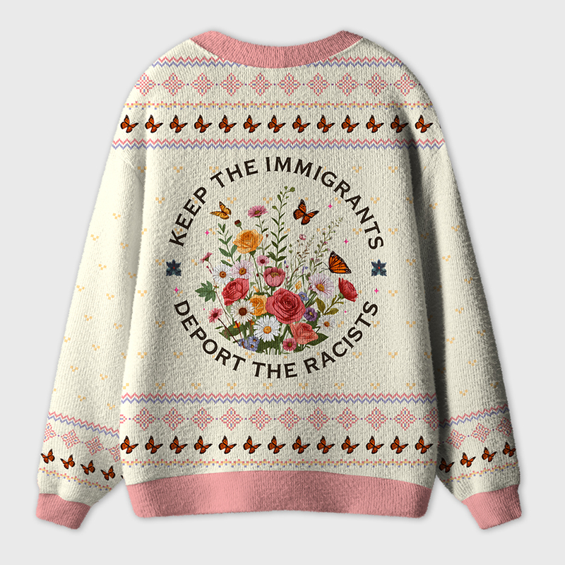 Keep The Immigrants Deport The Racists Teacher Ugly Cardigan Sweaters