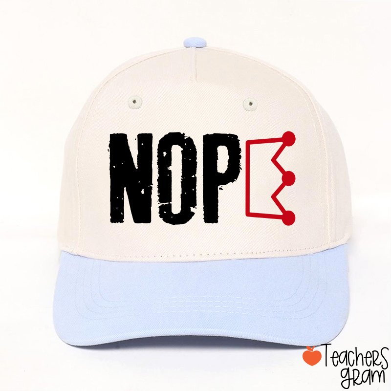 Nope No King Teacher Baseball Cap