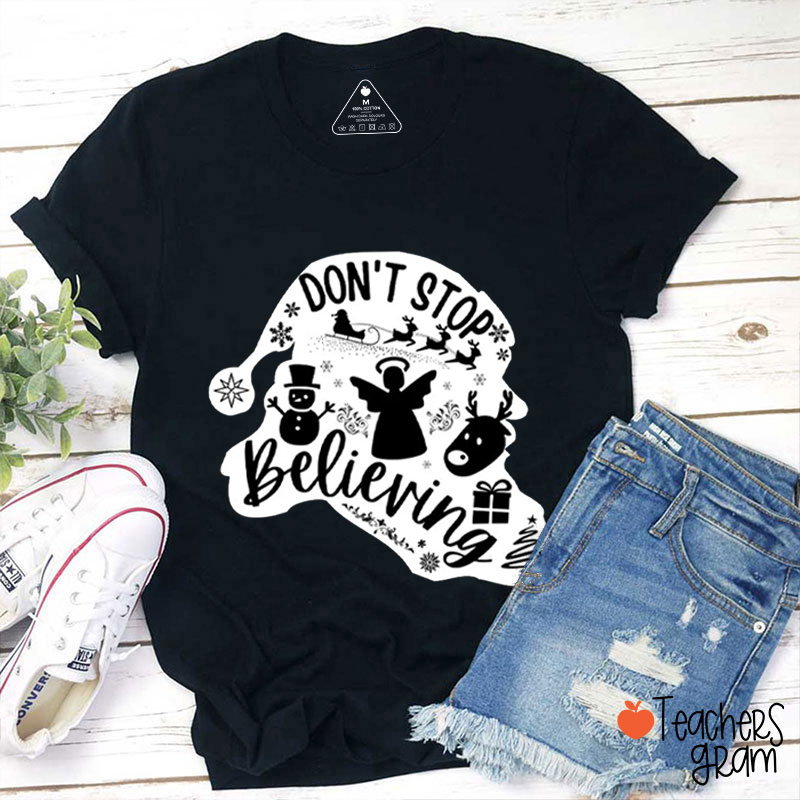 Don't Stop Believing Christmas Teacher T-Shirt