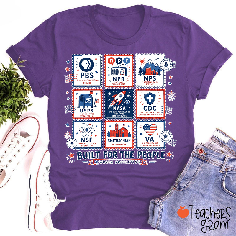 Built For The People Worth Protecting Teacher T-Shirt