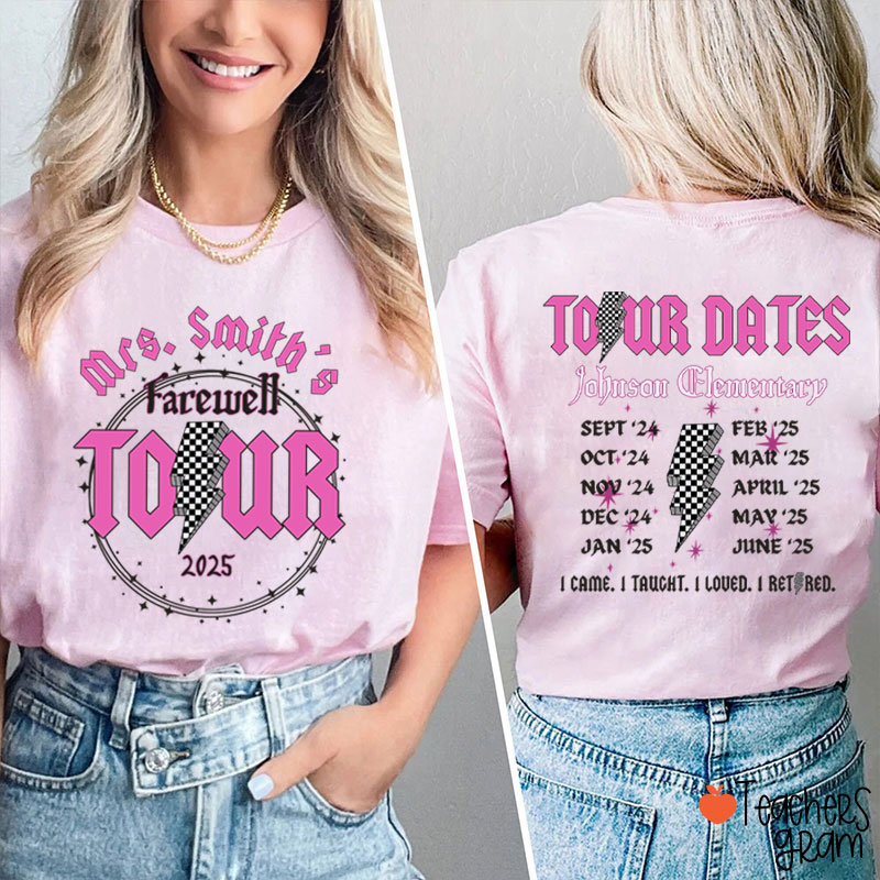 Personalized Name And School Farewell Tour Teacher Two Sided T-Shirt