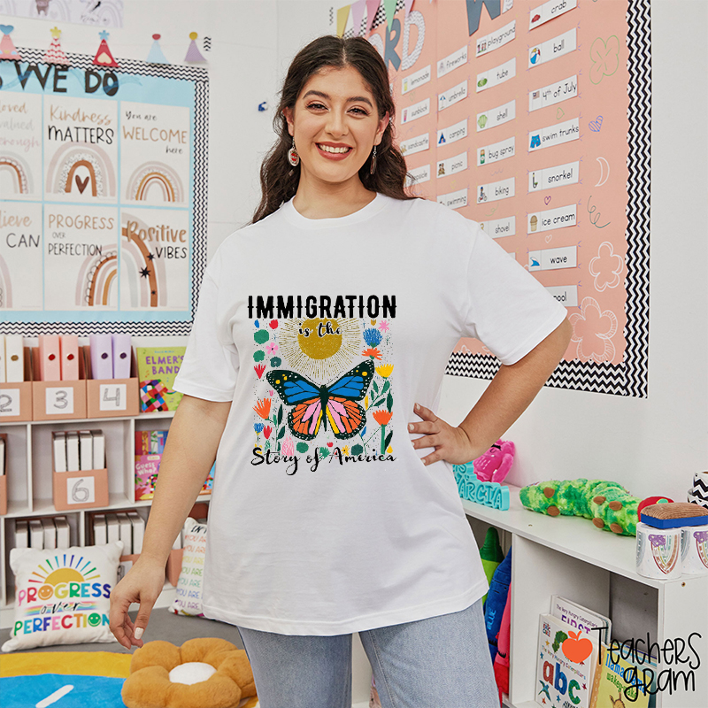 Immigration Is The Story Of America Teacher T-Shirt