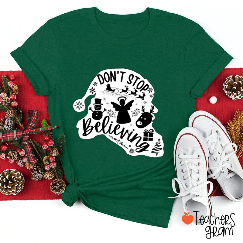 Don't Stop Believing Christmas Teacher T-Shirt